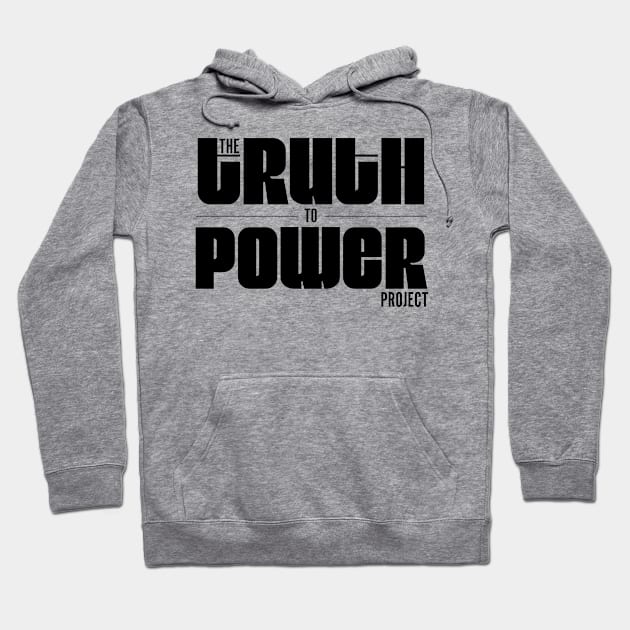 Truth to Power Hoodie by Eastwood Music Group